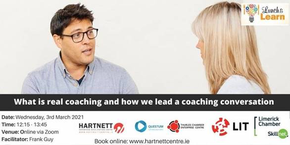 Lunch & Learn Session: - What is Real Coaching and how we lead a Coaching Conversation